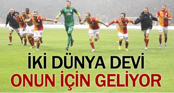 Dnya devleri Galatasarayl yldz iin geliyor